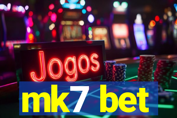mk7 bet